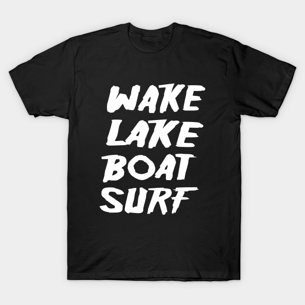 wake lake boat surf T-Shirt by Amrshop87